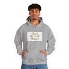 God is Good Unisex Hoodie