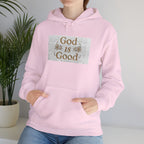 God is Good Unisex Hoodie