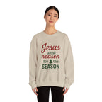 Jesus Is the Reason for the Season Crewneck Sweatshirt