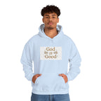 God is Good Unisex Hoodie