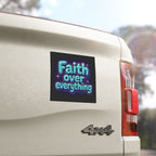 Magnet - Faith Over Everything Car Magnet