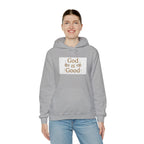 God is Good Unisex Hoodie