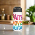 "Faith moves mountains" Stainless Steel Water Bottle - You Are Enough | Eco-Friendly Hydration, Fitness, Gift for Wellness, Inspirational Travel